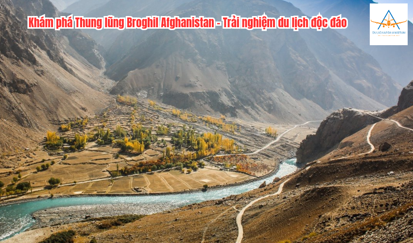 Khám phá Thung lũng Broghil Afghanistan – Trải nghiệm du lịch độc đáo